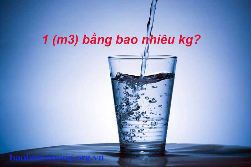 1 lít nước sẽ bằng bao nhiêu kg