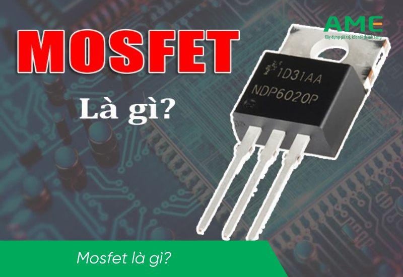 Mosfet là gì