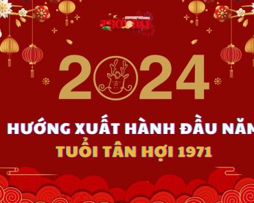 Ngày giờ hướng xuất hành năm 2024 cho người tuổi Tân Hợi 1971