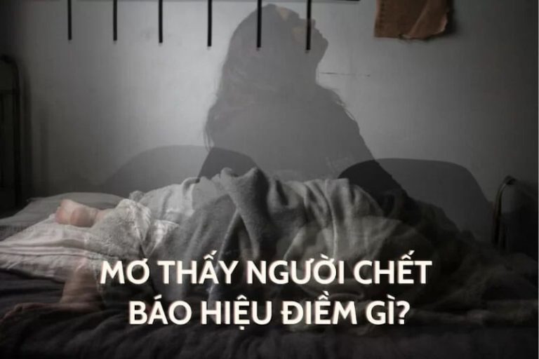 Nằm mơ thấy người chết là điềm báo gì? Hên hay xui?