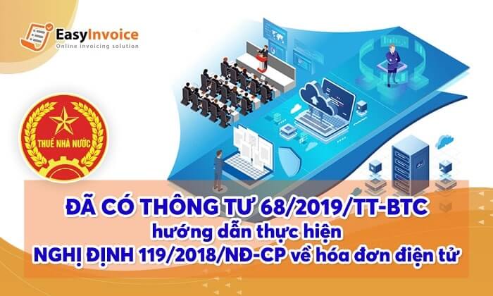 Thông tư 68/2019/TT-BTC: Hướng dẫn thực hiện Nghị định 119/2018/NĐ-CP về hóa đơn điện tử